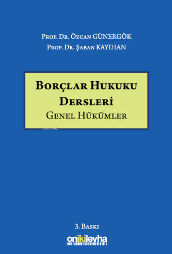 Borçlar Hukuku Dersleri | Şaban Kayıhan | On İki Levha Yayıncılık