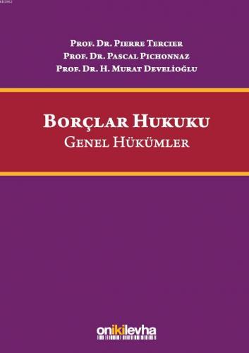 Borçlar Hukuku Genel Hükümler | H. Murat Develioğlu | On İki Levha Yay