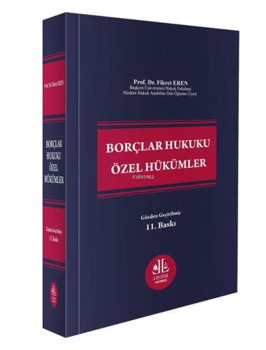 Borçlar Hukuku Özel Hükümler | Fikret Eren | Legem Yayıncılık