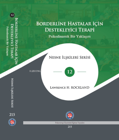 Borderline Hastalar İçin Destekleyici Terapi;Psikodinamik Bir Yaklaşım