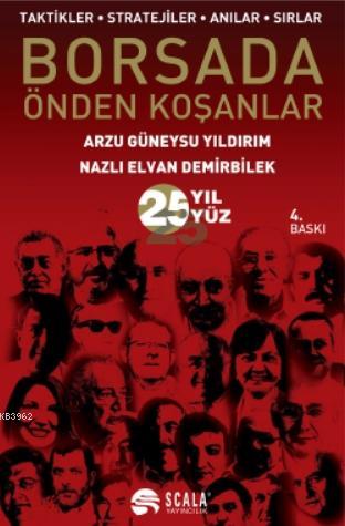 Borsada Önden Koşanlar; Taktikler - Stratejiler - Anılar - Sırlar | Ar