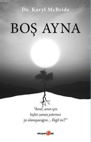 Boş Ayna | Karyl McBride | Okuyan Us Yayınları