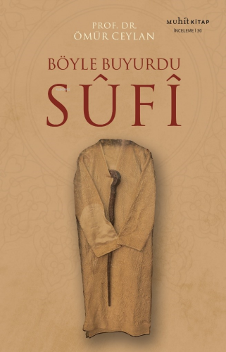 Böyle Buyurdu Sufi | Ömür Ceylan | Muhit Kitap