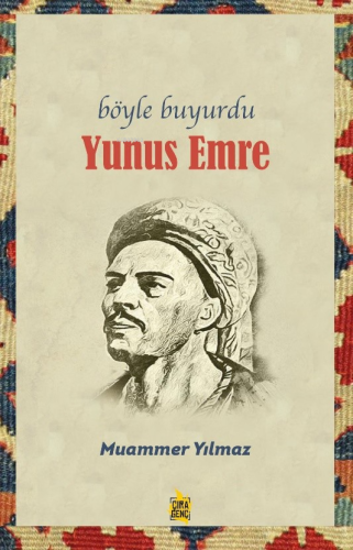 Böyle Buyurdu Yunus Emre | Muammer Yılmaz | Çıra Yayınları