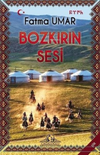 Bozkırın Sesi | Fatma Umar | Cağaloğlu Yayınevi