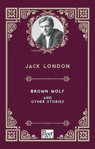 Brown Wolf and Other Stories | Jack London | Paper Books