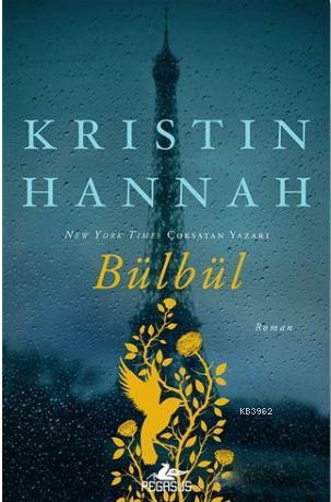 Bülbül | Kristin Hannah | Pegasus Yayıncılık