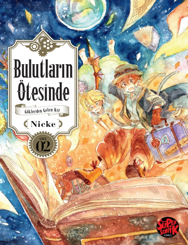 Bulutların Ötesinde- Göklerden Gelen Kız 2 | Nicke | Süpersonik Komiks