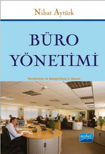 Büro Yönetimi | Nihat Aytürk | Nobel Akademik Yayıncılık