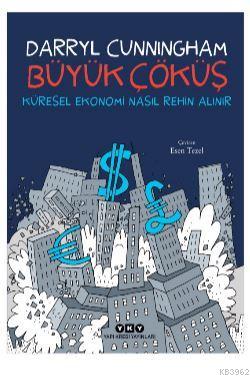 Büyük Çöküş; Küresel Ekonomi Nasıl Rehin Alınır? | Brian Cunningham | 