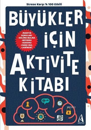 Büyükler İçin Aktivite Kitabı | Kolektif | Arunas Yayıncılık