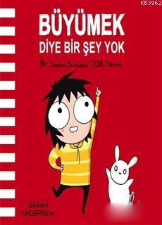 Büyümek Diye Bir Şey Yok: Sarah's Scribbles 2018 Duvar Takvimi | Sarah