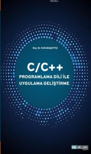 C/C++ Programlama Dili ile Uygulama Geliştirme | Fatih Başçiftçi | Atl