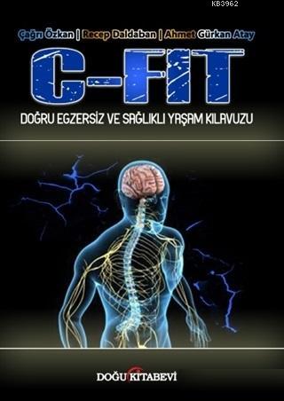 C - Fit - Doğru Egzersiz ve Sağlıklı Yaşam Kılavuzu | Çağrı Özkan | Do