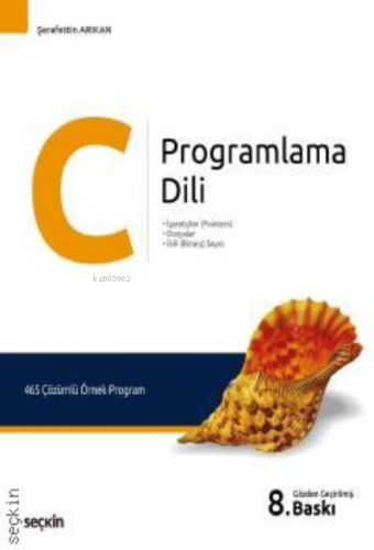 C Programlama Dili;İşaretçiler (Pointers) – Dosyalar – Paralel Port Te