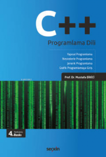 C++ Programlama Dili;Yapısal Programlama – Nesnelerle Programlama Jene