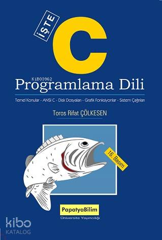 C Programlama Dili | Rifat Çölkesen | Papatya Bilim