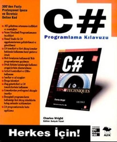 C # Programlama Kılavuzu; Herkes İçin | Charles Wright | Alfa Basım Ya