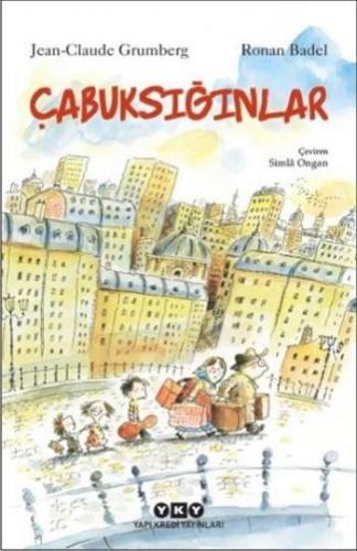 Çabuksığınlar | Jean Claude Grumberg | Yapı Kredi Yayınları ( YKY )