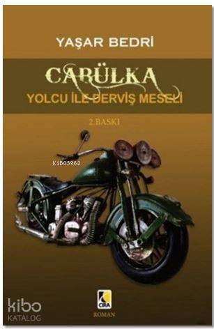 Cabülka; Yolcu ile Derviş Meselesi | Yaşar Bedri | Çıra Yayınları