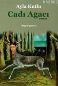 Cadı Ağacı | Ayla Kutlu | Bilgi Yayınevi