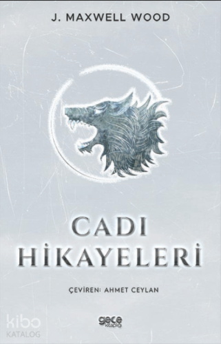 Cadı Hikâyeleri | J. Maxwell Wood | Gece Kitaplığı Yayınları