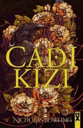 Cadı Kızı | Nicholas Bowling | Dex Kitap