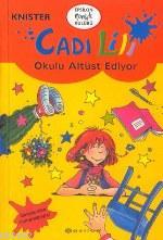 Cadı Lili Okulu Altüst Edıyor | Knister | Epsilon Yayınevi