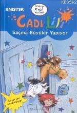 Cadı Lili Saçma Büyüler Yapıyor | Knister | Epsilon Yayınevi