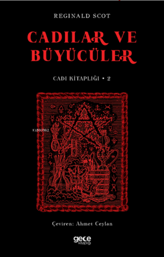 Cadılar ve Büyücüler;Cadı Kitaplığı 2 | Reginald Scot | Gece Kitaplığı