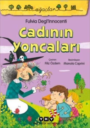 Cadının Yoncaları | Fulvia Degl´innocenti | Yapı Kredi Yayınları ( YKY