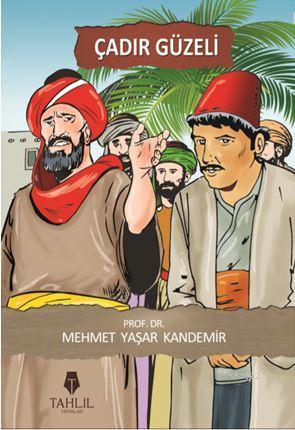 Çadır Güzeli | Mehmet Yaşar Kandemir | Tahlil Yayınları