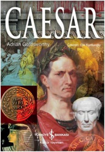 Caesar (Ciltli) | Adrian Goldsworthy | Türkiye İş Bankası Kültür Yayın