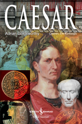 Caesar | Adrian Goldsworthy | Türkiye İş Bankası Kültür Yayınları