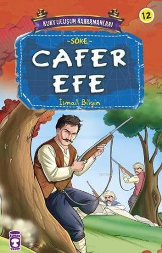 Cafer Efe; Kurtuluşun Kahramanları - 2, 9+ Yaş | İsmail Bilgin | Timaş