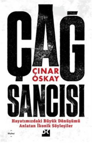 Çağ Sancısı | Çınar Oskay | Doğan Kitap