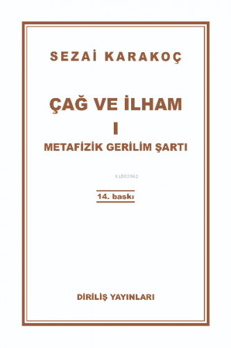 Çağ Ve İlham-1 | Sezai Karakoç | Diriliş Yayınları