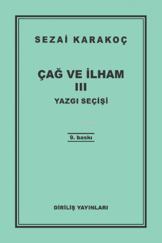 Çağ Ve İlham-3 | Sezai Karakoç | Diriliş Yayınları