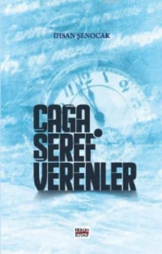 Çağa Şeref Verenler | İhsan Şenocak | Hüküm Kitap