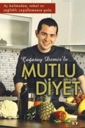 Çağatay Demirle Mutlu Diyet | Çağatay Demir | Say Yayınları