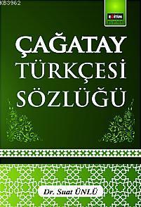 Çağatay Türkçesi Sözlüğü | Suat Ünlü | Eğitim Yayınevi