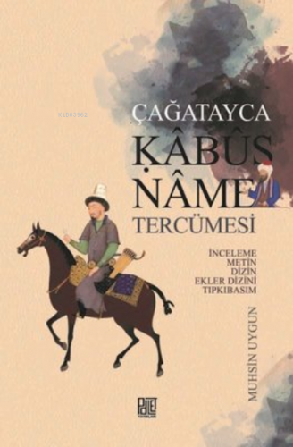 Çağatayca Kabusname Tercümesi | Muhsin Uygun | Palet Yayınları