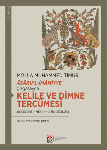 Çağatayca Kelile ve Dimne Tercümesi | Molla Muhammed Timur | DBY Yayın