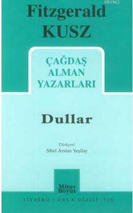 Çağdaş Alman Yazarları - Dullar | Fitzgerald Kusz | Mitos Boyut Yayınl