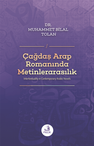 Çağdaş Arap Romanında Metinlerarasılık | Muhammet Bilal Tolan | Fecr Y