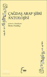 Çağdaş Arap Şiiri Antolojisi | Metin Fındıkçı | Toroslu Kitaplığı