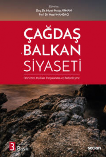 Çağdaş Balkan Siyaseti | Murat Necip Arman | Seçkin Yayıncılık