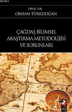 Çağdaş Bilimsel Araştırma Metodolijisi Ve Sorunları | Orhan Türkdoğan 