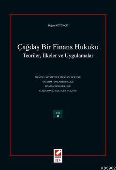 Çağdaş Bir Finans Hukuku (2 Cilt); Teoriler, İlkeler ve Uygulamalar | 