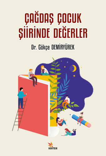 Çağdaş Çocuk Şiirinde Değerler | Gökçe Demiryürek | Kriter Yayınları